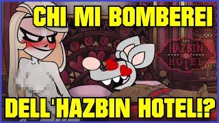 CHI MI BOMBEREI DI HAZBIN HOTEL!?