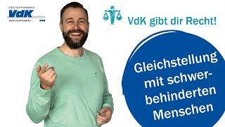 Gleichstellung mit schwerbehinderten Menschen - VdK gibt dir Recht! #31