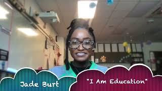 "I Am Education"