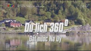 Du lịch 360° - Phần 06 - Đất nước Na Uy ~ Bergen, Trondheim, Bodø & Tromsø || Khám Phá Thế Giới