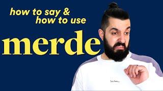 MERDE | French Slang Pronunciation & Examples