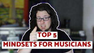 Improve your playing with the right Mindsets // Top 5 Mindsets for musicians