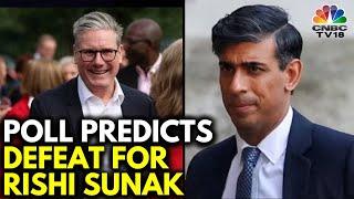 UK Elections Pre-Poll Survey: Rishi Sunak's Conservative Party Likely To Lose After 14 Years | N18G