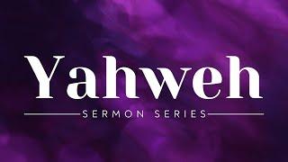 6/23/24 - Yahweh: The LORD Provides (Gen 22:1-18)