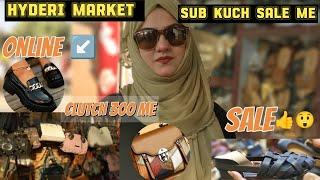 Hyderi market karachi 2024 | sale sale sale |unbelievable bags price 300 each | Hiba Arslan vlogs