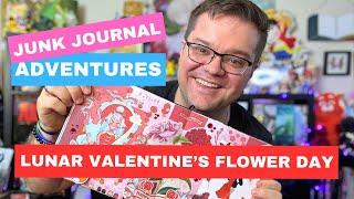 Junk Journal Adventures: Lunar Valentine's Flower Day