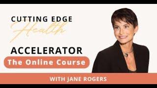 Module 4 - Lesson 1: Longevity Testing - Cutting Edge Health Accelerator Course with Jane Rogers