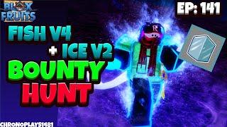 Fish V4 + Ice V2 IS SO BROKEN! (Blox Fruits Bounty Hunting)