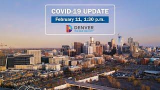 City and County of Denver COVID-19 Response Update 02/11/2021