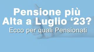 Ultime notizie INPS: Aumento Pensioni minime a Luglio 2023?