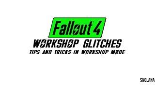 Fallout 4 - Workshop Tips, Tricks and Glitches Guide