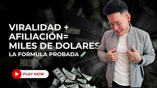 Viralidad + Afiliados = Ingresos: La Fórmula Probada.