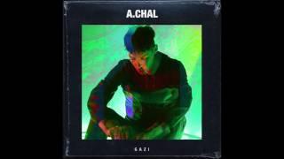 A.CHAL // GAZI