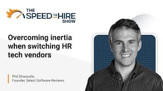 Overcoming inertia when switching HR tech vendors
