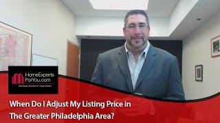 Greater Philadelphia Real Estate: When to adjust the price of your listing in Greater Philadelphia