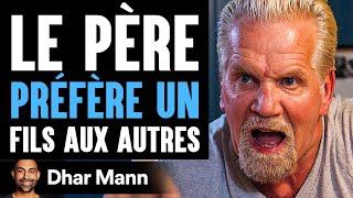 Le PÈRE PRÉFÈRE Un Fils AUX Autres | Dhar Mann Studios