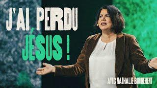 "J’ai perdu Jésus !" - Nathalie Boudehent