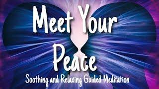 Peaceful Positive Meditation To Meet Youself Without Fear Anxiety Stress or Worry