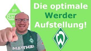 Die optimale Werder Aufstellung! | BastiB. - Bremen Fan aus Bayern | Kein Moin, sondern Servus!