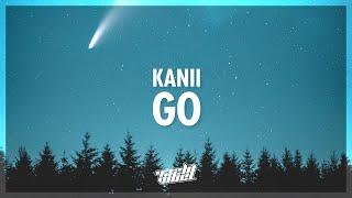 Kanii & 9lives - Go (Xtayalive 2) Lyrics | i think you really gotta go just go (432Hz)