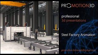 Promotional 3D Animation | 3D Presentation | Steel Factory Fly-Through