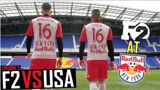 F2 FREESTYLERS TRAIN WITH NEW YORK RED BULLS! | F2 VS USA