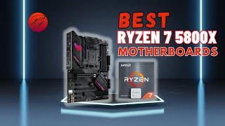 6 Best Motherboard for Ryzen 7 5800X [Updated Guide 2023]