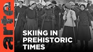 Skiing - A History (Re-upload) | ARTE.tv Documentary