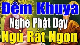 Đêm Khó Ngủ Nghe Người Có Tâm Ắt Hưởng Phúc Lành - Lời Phật Dạy Về Chữ Tâm Cực Hay #Mới