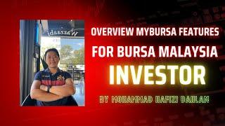 Overview on MyBursa features for Bursa Malaysia Investor by Mohammad Hafizi Dahlan