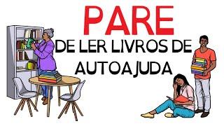 PARE de ler "LIVROS DE AUTOAJUDA" | SejaUmaPessoaMelhor