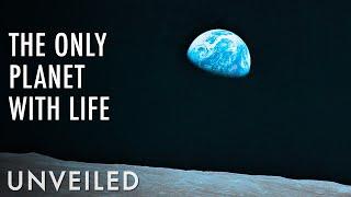 Why Is Earth The Only Planet With Life? | Unveiled