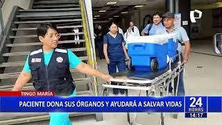 Tingo María: familia dona los órganos de su ser querido para salvar más vidas