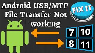 FIX Android File Transfer Not Working in Windows 11 | Media Device MTP Not Working in Windows 10, 8