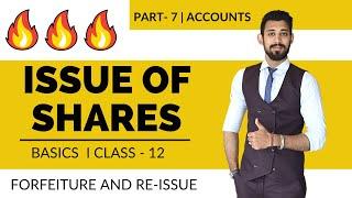 Issue of Shares | Forfeiture and Re issue | Class 12 | Accounts | Part 7