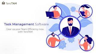 Task Management Software Gear up your Team Efficiency Now with TeroTAM