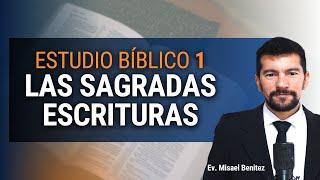 CURSO BÍBLICO / Estudio #1 Las Sagradas Escrituras