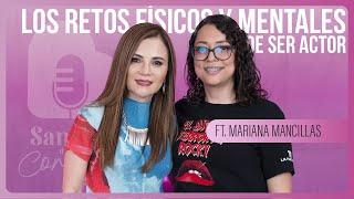 EP 13 MARIANA MANCILLAS | LOS RETOS FÍSICOS Y MENTALES DE SER ACTOR