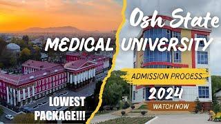 Osh State Medical University Kyrgyzstan | Direct Admission Process 2024 | Must Watch