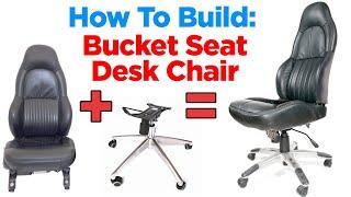 How to Build: Bucket Car Seat Office/Desk Chair