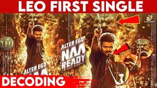 Alter Ego Naa Ready - Leo First Single | Thalapathy Vijay | Trisha | Lokesh Kanagaraj | Decoding