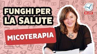 Ecco i funghi che potenziano la tua salute | Stefania Cazzavillan