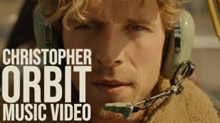 Christopher - Orbit [Official Music Video]