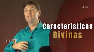 #032 - DHPH - Caracteristicas divinas - Marcos Pohl