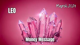 LEO: Predictions for Prosperity & Abundance - March 2024