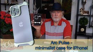 Arc Pulse Case ...Let your iPhone shine!