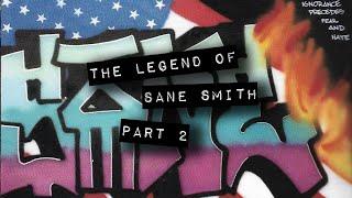 The Legend of SANESMITH (2024) Part 2 of 3 -NYC Graffiti Documentary