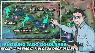 CARA AMPUHHH !!! Rotasi&Laning MM Goldlane Biar Menang | Tutorial MM Goldlane UNTUK PEMULA