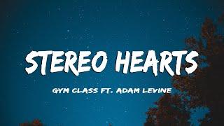 Vietsub | Stereo Hearts - Gym Class Heroes, Adam Levine | Lyrics Video