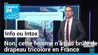 Non, cette femme n’a pas brûlé de drapeau tricolore en France • FRANCE 24
